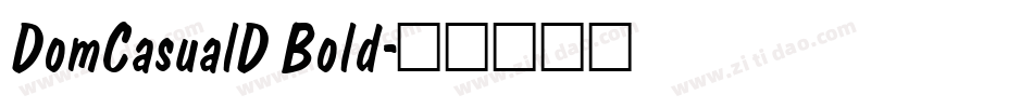 DomCasualD Bold字体转换